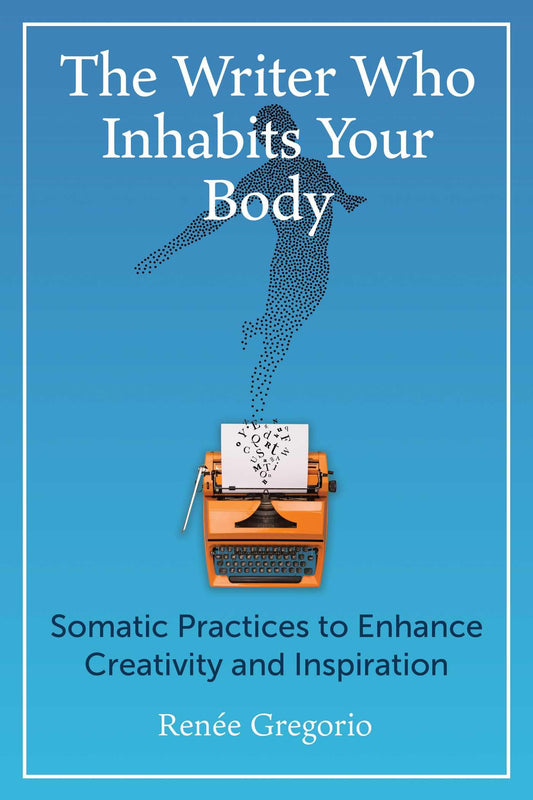 The Writer Who Inhabits Your Body – creative guide on channeling inner voice and authentic storytelling presence.
