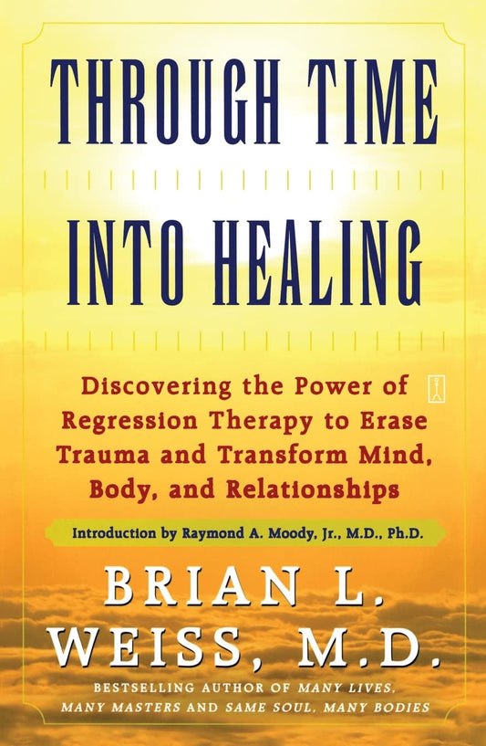 Through Time Into Healing by Brian L. Weiss – an oracle deck and companion guide exploring past-life regression and healing insights.
