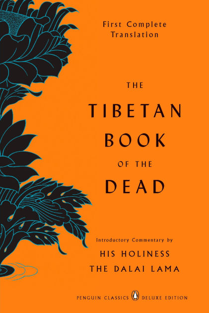 Tibetan Book of the Dead: First Complete Translation by Gyurme Dorje – authoritative full translation of the Bardo teachings for liberation.
