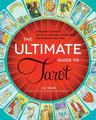The Ultimate Guide to Tarot Spreads by Liz Dean – comprehensive collection of over 70 tarot layouts for love, career, and personal insight.
