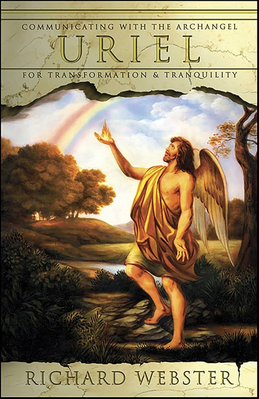Uriel by Richard Webster – guide to communicating with Archangel Uriel for transformation and inner peace.

