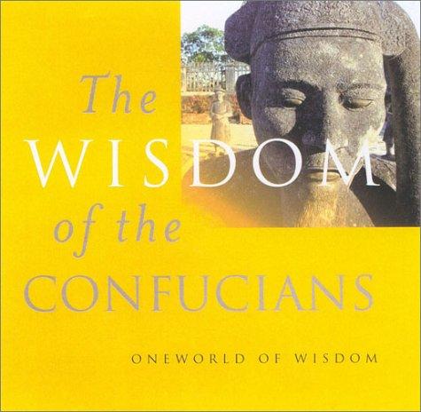 Wisdom of the Confucians by Tim Barrett