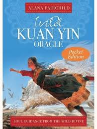Wild Kuan Yin Oracle Pocket Edition by Alana Fairchild with art by Wang Yiguang – A 44-card pocket oracle deck in a hardcover box featuring bold, heart-opening artwork and on‑card guidance.
