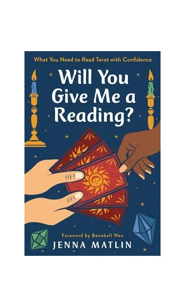 Will You Give Me a Reading? by Jenna Matlin – practical guide to confident tarot readings for others, with real-life examples.
