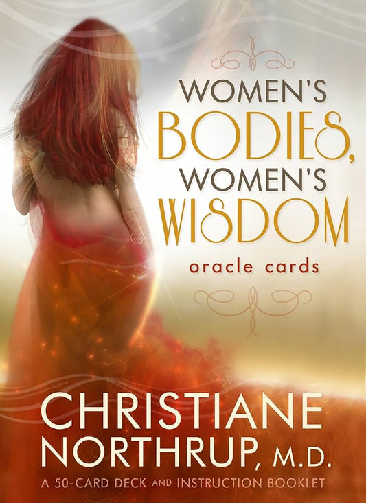 Women’s Bodies, Women’s Wisdom Oracle Cards by Dr. Christiane Northrup – empowering deck for women's health, intuition, and wisdom.
