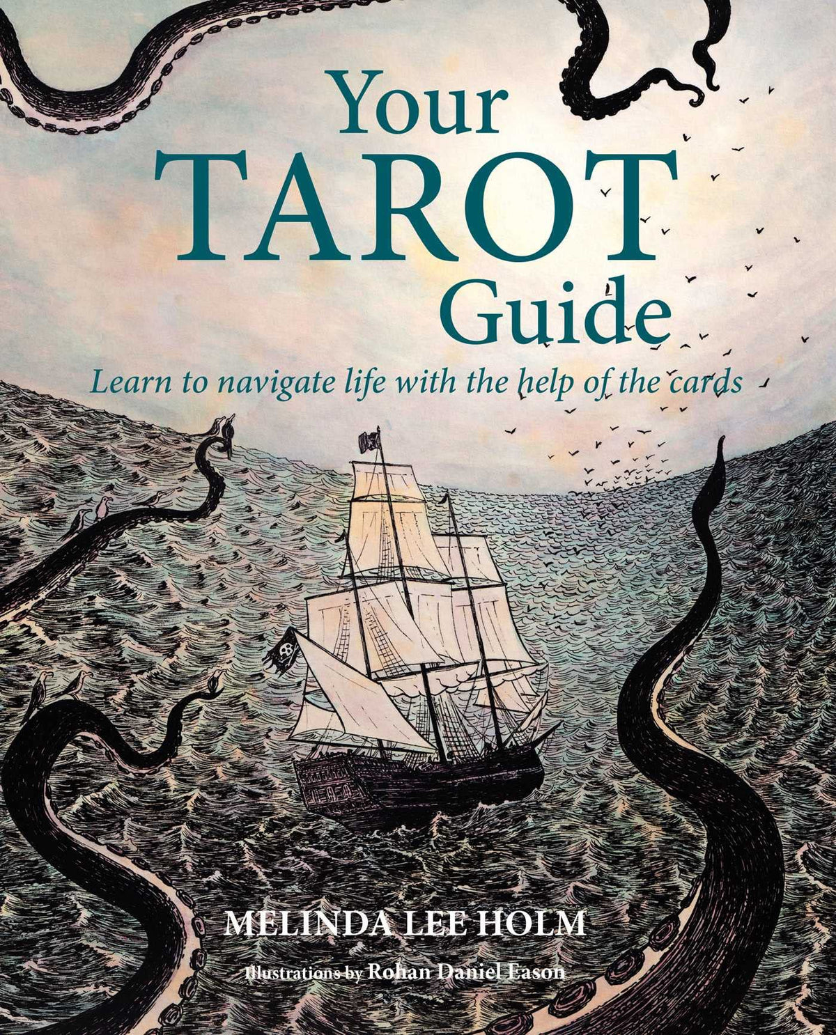 Your Tarot Guide by Melinda Lee Holm – comprehensive handbook for interpreting tarot cards, featuring 78 card meanings and practical spreads.
